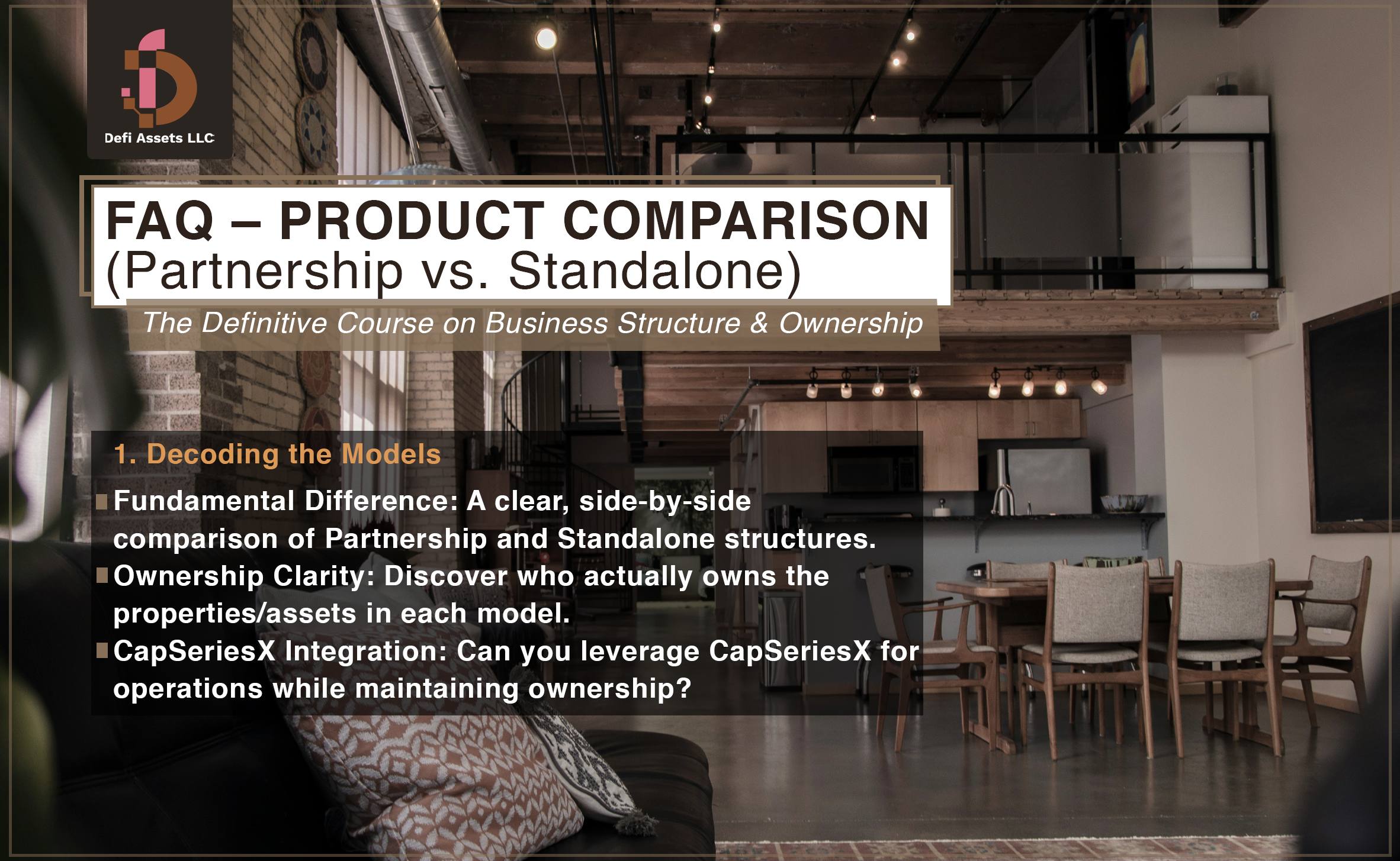 Module 12: FAQ – PRODUCT COMPARISON (Partnership vs. Standalone)
